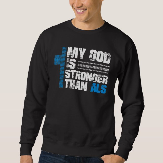 Sweatshirt Mon Dieu Est Plus Fort Que Als  Sensibilisation à  (Devant)