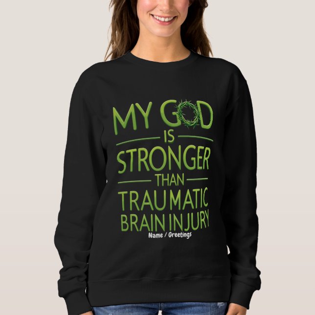 Sweatshirt Mon Dieu est plus Fort que les Lésions Cérébrales  (Devant)