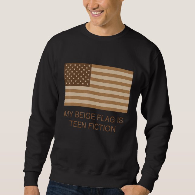 Sweatshirt Mon Drapeau Beige Est De La Fiction Ado (Devant)