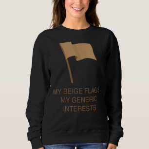Sweatshirt Mon Drapeau Beige Est Mon Intérêt Générique