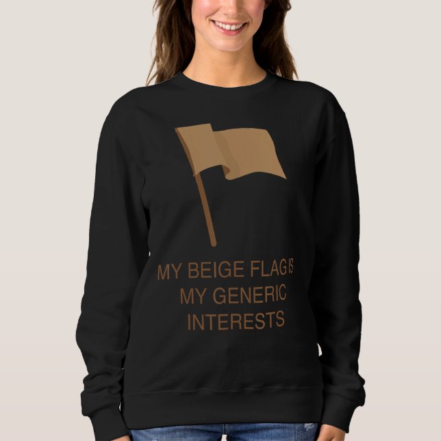 Sweatshirt Mon Drapeau Beige Est Mon Intérêt Générique (Devant)