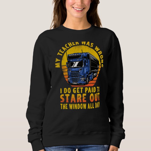 Sweatshirt Mon Enseignant Était Un Trucker Incorrect (Devant)