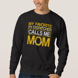 Sweatshirt Mon expéditeur 911 préféré m'appelle maman 911 Exp