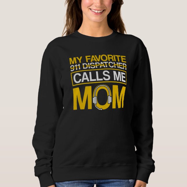 Sweatshirt Mon expéditeur 911 préféré m'appelle maman Expédit (Devant)