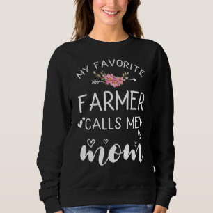 Sweatshirt Mon fermier favori m'appelle maman Farmer's maman