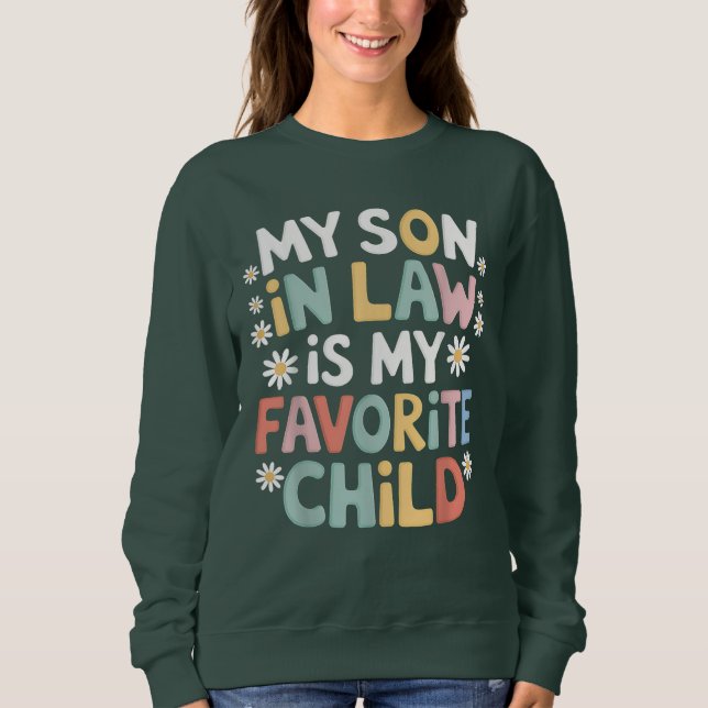 Sweatshirt Mon Fils En Droit Est Mon Enfant Préféré Amusant (Devant)