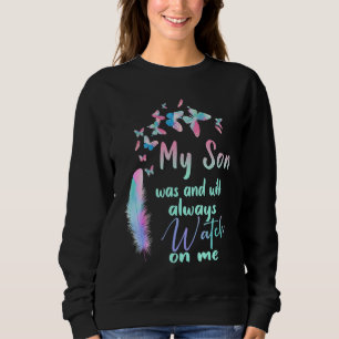 Sweatshirt Mon Fils Était Et Il Me Surveillera Toujours Paren