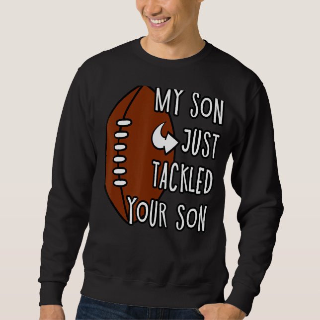 Sweatshirt Mon Fils vient de s'occuper de la fête de la mère  (Devant)