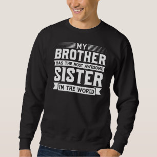 Sweatshirt Mon Frère A La Soeur La Plus Merveilleuse