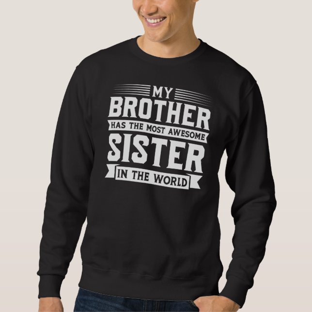 Sweatshirt Mon Frère A La Soeur La Plus Merveilleuse (Devant)