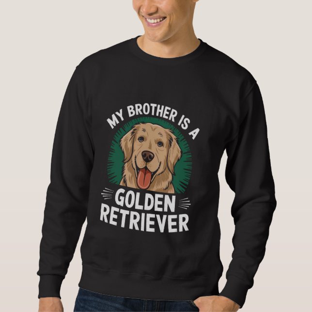Sweatshirt Mon Frère Est Un Chien D'Or Famille De Chiens Anim (Devant)