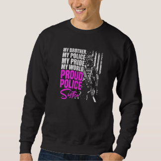 Sweatshirt Mon Frère, Ma Police, Mon Monde Fière Police Siste