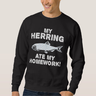Sweatshirt Mon Hareng A Mangé Mon Travail À La Maison Forger 