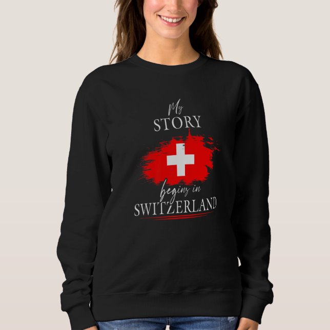 Sweatshirt Mon Histoire Commence En Suisse Drapeau (Devant)