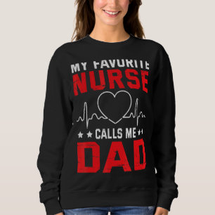 Sweatshirt Mon Infirmière Préférée M'Appelle Papa Père Papa P