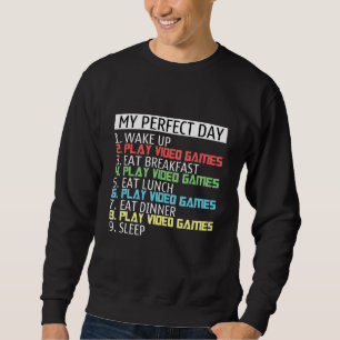 Sweatshirt Mon jeu vidéo de jour parfait Cool Gamer