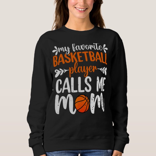 Sweatshirt Mon Joueur De Basket Favori M'Appelle Maman Mère (Devant)