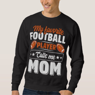 Sweatshirt Mon Joueur De Football Favori M'Appelle Maman Mign