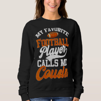 Sweatshirt Mon Joueur De Football Préféré M'Appelle Cousin