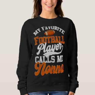 Sweatshirt Mon Joueur De Football Préféré M'Appelle Nonna