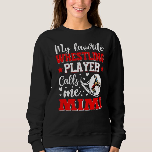 Sweatshirt Mon Joueur De Lutte Préféré M'Appelle Mimi Women (Devant)
