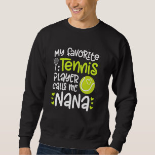 Sweatshirt Mon Joueur De Tennis Préféré Nana Tennis Nana Gran
