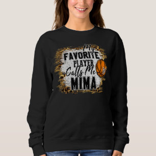 Sweatshirt Mon Joueur favori m'appelle Mima Basketball Mère