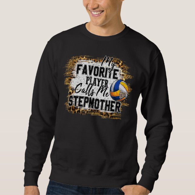 Sweatshirt Mon Joueur favori m'appelle Stepmère Volleyball (Devant)