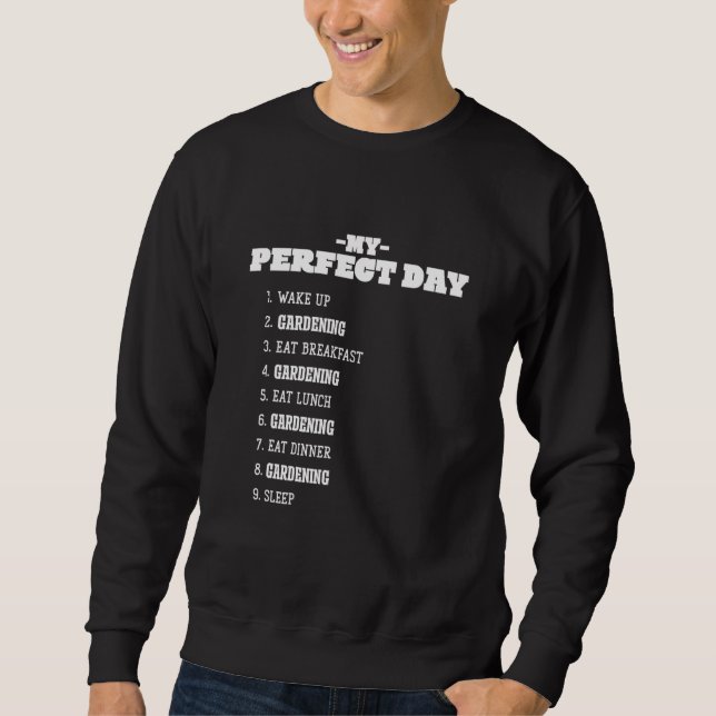 Sweatshirt Mon Jour Parfait Jardin Week-end Jour de Repos Gar (Devant)