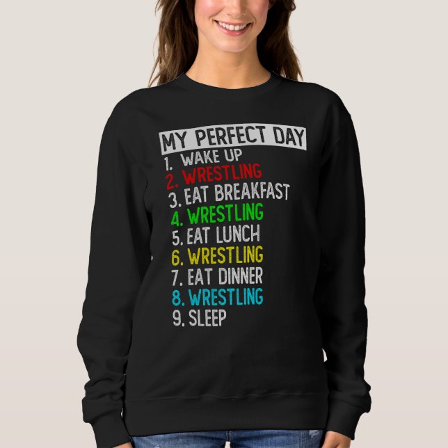 Sweatshirt Mon Jour Parfait Lutteur De Lutte Drôle (Devant)