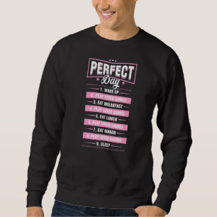 Sweatshirt Mon jour parfait Réveillez-vous Jouer aux jeux vid