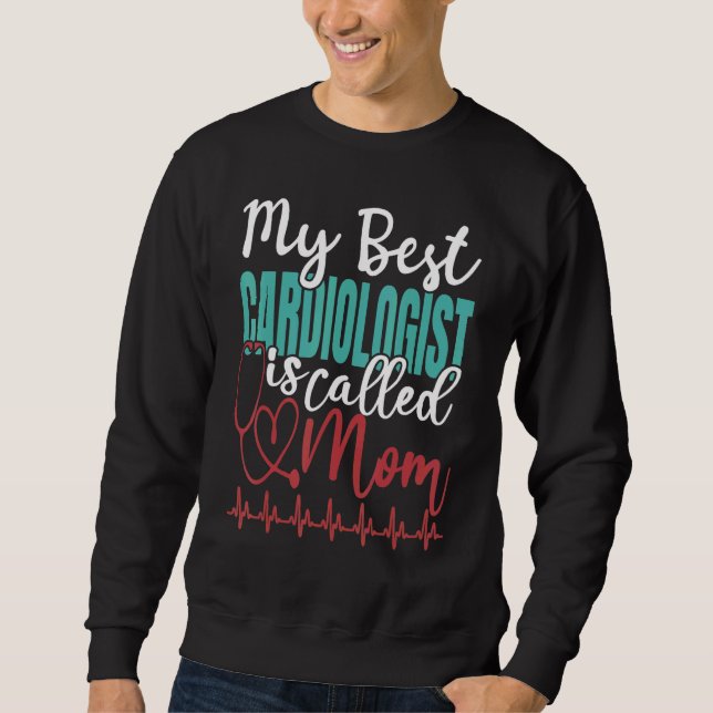 Sweatshirt Mon Meilleur Cardiologue S'Appelle Maman Doctor Ci (Devant)