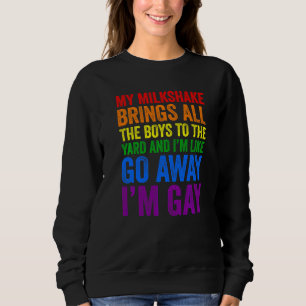 Sweatshirt Mon Milkshake Attire Tous Les Garçons Dans La Cour