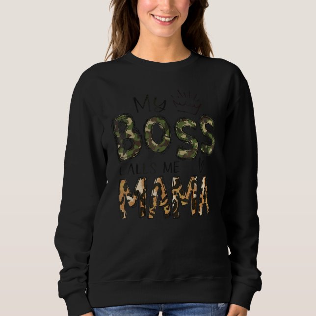Sweatshirt Mon patron m'appelle Mama Camo Léopard Fête des mè (Devant)
