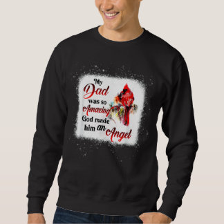Sweatshirt Mon Père Était Si Extraordinaire Que Dieu L'A Fait