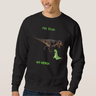 Sweatshirt Mon Père Mon Héros Pour Papa Ou Son Fils