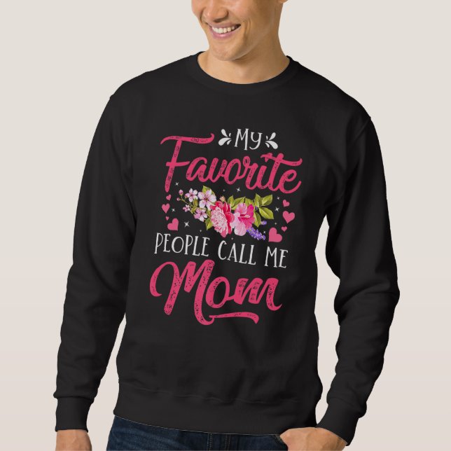 Sweatshirt Mon peuple favori m'appelle Maman Fête des Mères D (Devant)