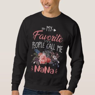 Sweatshirt Mon peuple favori m'appelle Nana Fête des Mères Gr