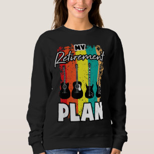 Sweatshirt Mon plan de retraite Guitariste E Guitare Musicien