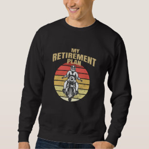 Sweatshirt Mon plan de retraite moto