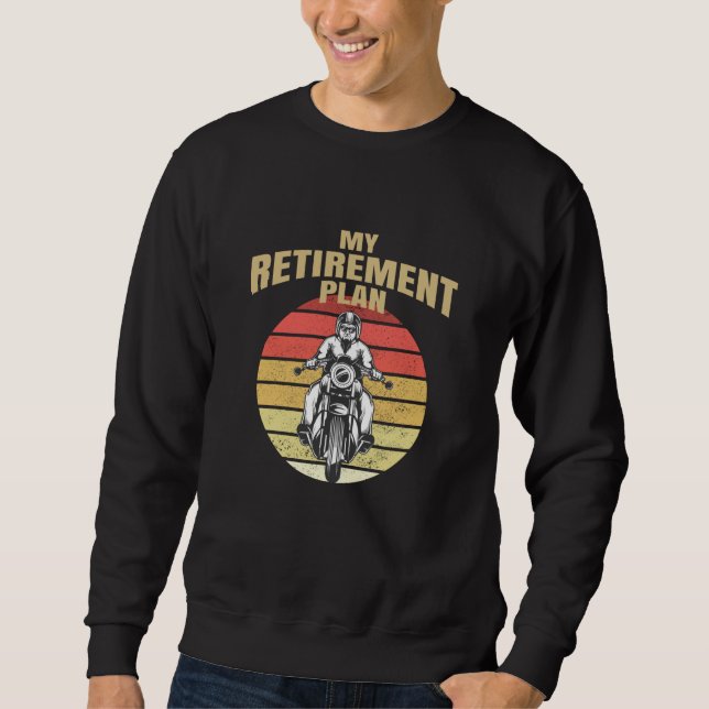 Sweatshirt Mon plan de retraite moto (Devant)