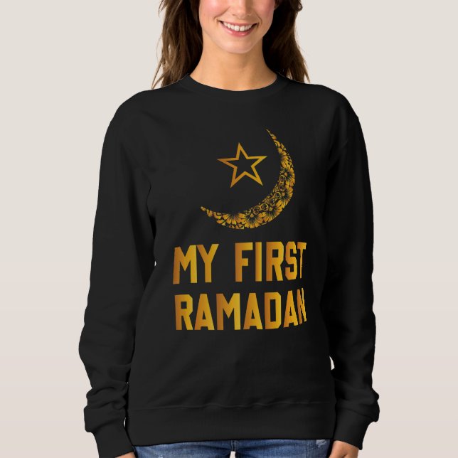 Sweatshirt Mon premier Ramadan Ramadan Moubarak Funny Ramadan (Devant)