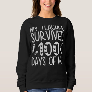 Sweatshirt Mon Professeur A Survécu 100 Jours De Moi 1
