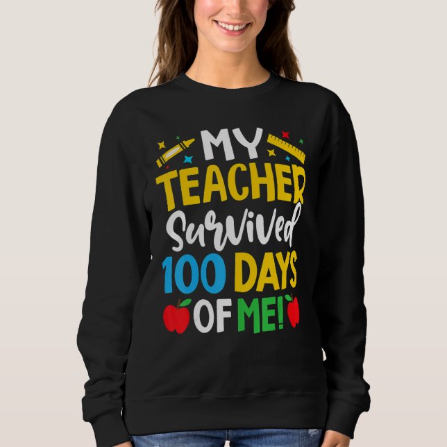 Sweatshirt Mon professeur a survécu 100 jours de moi Dab 100  (Devant)