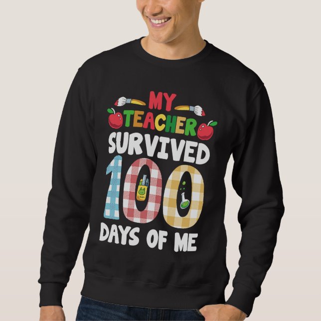 Sweatshirt Mon professeur a survécu 100 jours de moi  École   (Devant)