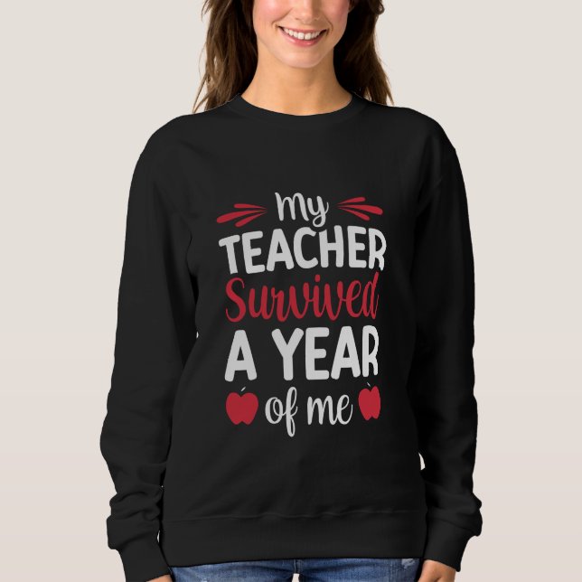 Sweatshirt Mon Professeur A Survécu À Une Année De Moi 1 (Devant)