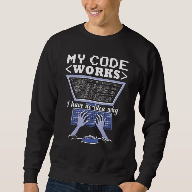 Sweatshirt Mon programme de développement logiciel de code Wo (Devant)