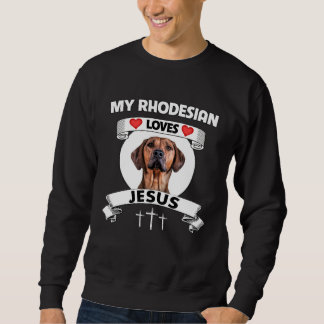 Sweatshirt Mon Rhodesian Ridgeback Aime Jésus Chien Chrétien