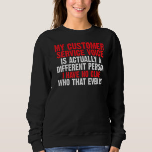 Sweatshirt Mon Service À La Clientèle Voix Est Un Ag Personne