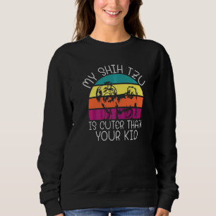 Sweatshirt Mon Shih Tzu est plus mignon que votre Shih Tzu en